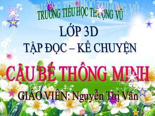 Tuần 1. Cậu bé thông minh