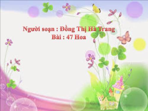 Bài 47. Hoa