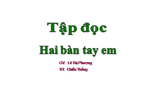 Tuần 1. Hai bàn tay em