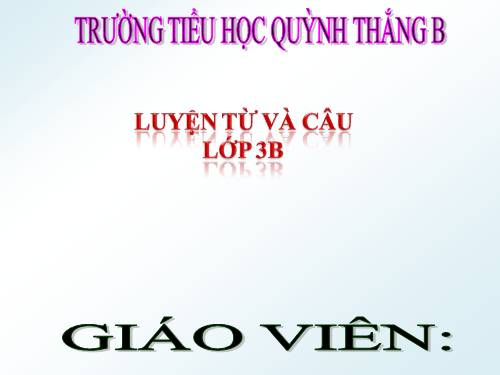 Tuần 15. MRVT: Các dân tộc. Luyện đặt câu có hình ảnh so sánh