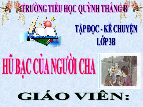 Tuần 15. Hũ bạc của người cha