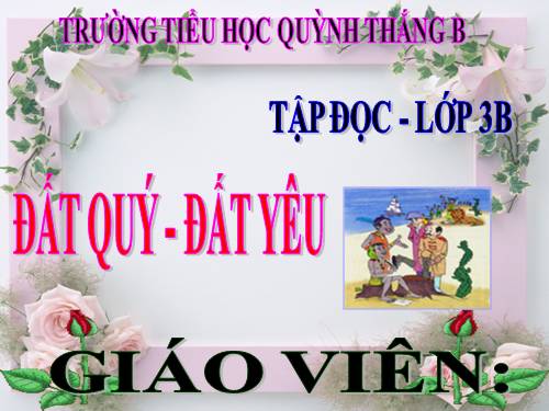 Tuần 11. Đất quý, đất yêu