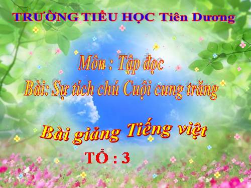 Tuần 34. Sự tích chú Cuội cung trăng