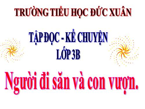 Tuần 32. Người đi săn và con vượn