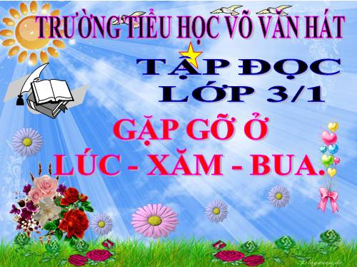 Tuần 30. Gặp gỡ ở Lúc-xăm-bua