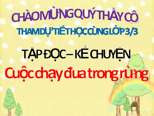 Tuần 28. Cuộc chạy đua trong rừng