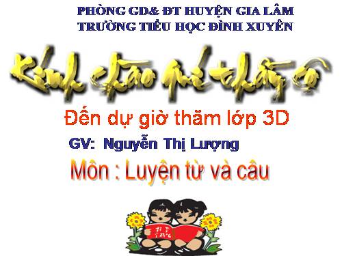 Tuần 17. Ôn về từ chỉ đặc điểm. Ôn tập câu Ai thế nào? Dấu phẩy