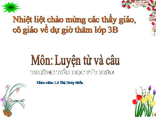 Tuần 14. Ôn tập về từ chỉ đặc điểm. Ôn tập câu Ai thế nào?