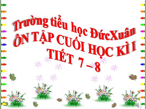 Tuần 18. Ôn tập Cuối Học kì I