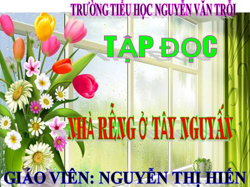 Tuần 15. Nhà rông ở Tây Nguyên