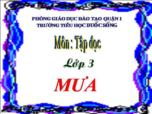 Tuần 34. Mưa