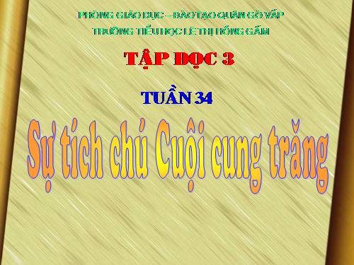 Tuần 34. Sự tích chú Cuội cung trăng