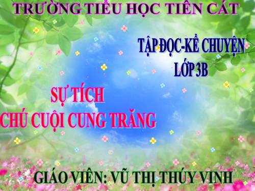 Tuần 34. Sự tích chú Cuội cung trăng