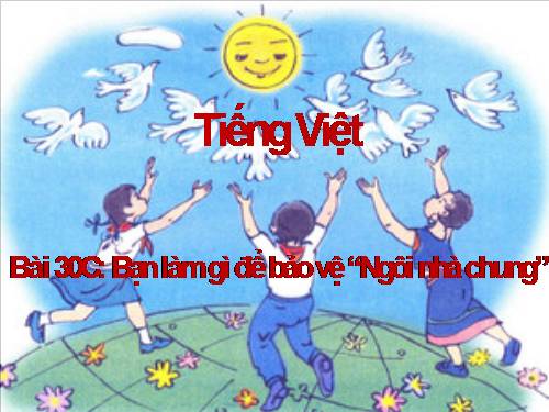 Tuần 30. Một mái nhà chung