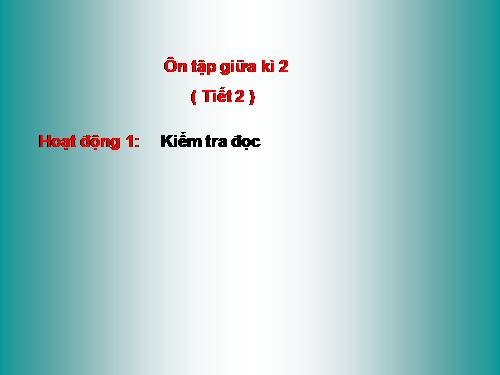 Tuần 9. Ôn tập Giữa Học kì I