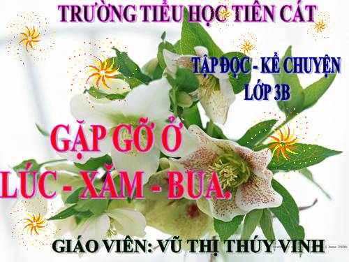 Tuần 30. Gặp gỡ ở Lúc-xăm-bua