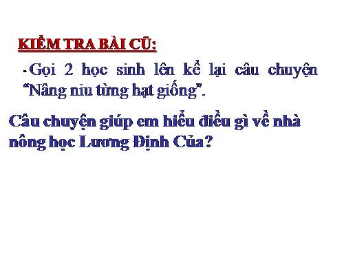 Tuần 22. Nhà bác học và bà cụ