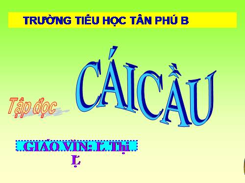 Tuần 22. Cái cầu