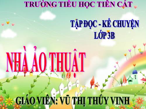 Tuần 23. Nhà ảo thuật