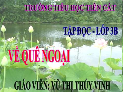 Tuần 16. Về quê ngoại