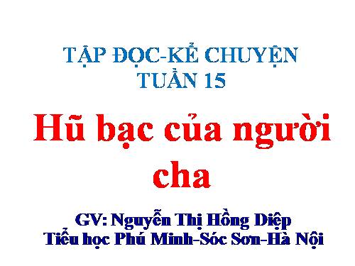 Tuần 15. Hũ bạc của người cha