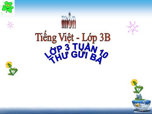 Tuần 10. Thư gửi bà
