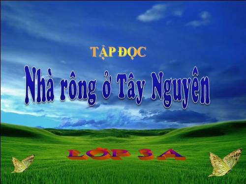 Tuần 15. Nhà rông ở Tây Nguyên