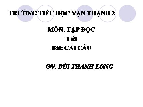 Tuần 22. Cái cầu