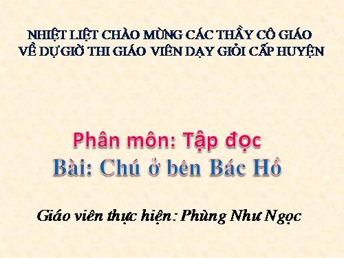 Tuần 20. Chú ở bên Bác Hồ