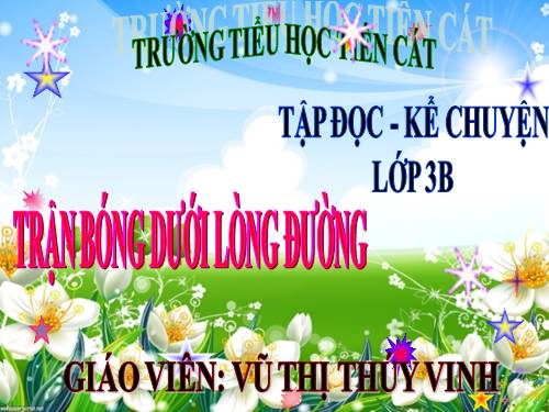 Tuần 7. Trận bóng dưới lòng đường