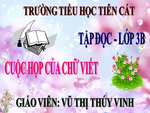 Tuần 5. Cuộc họp của chữ viết