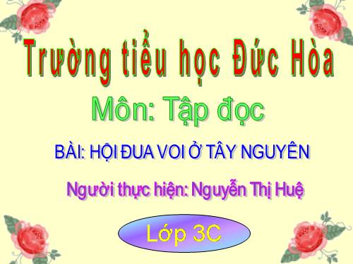 Tuần 25. Hội đua voi ở Tây Nguyên