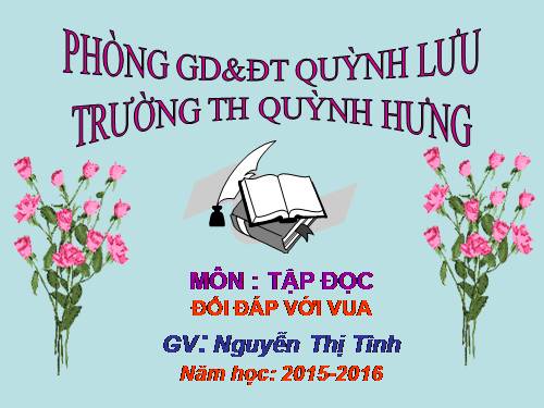 Tuần 24. Đối đáp với vua