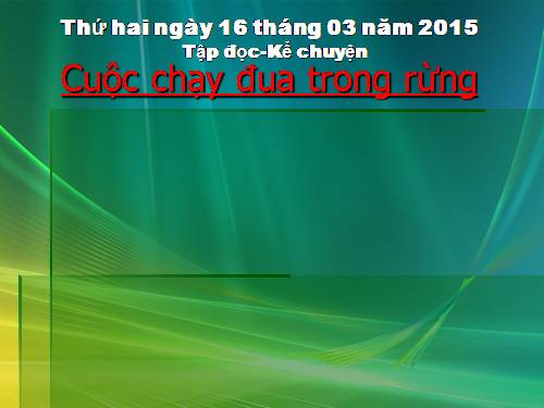 Tuần 28. Cuộc chạy đua trong rừng