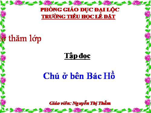 Tuần 20. Chú ở bên Bác Hồ