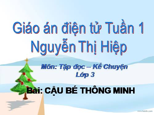 Tuần 1. Cậu bé thông minh