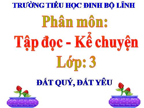 Tuần 11. Đất quý, đất yêu