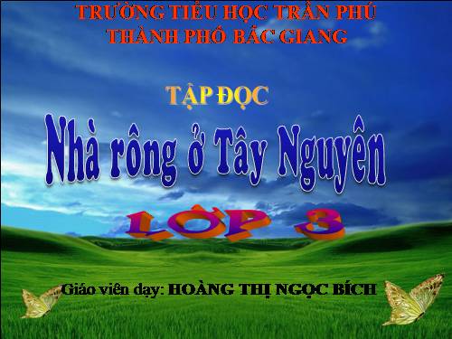 Tuần 15. Nhà rông ở Tây Nguyên