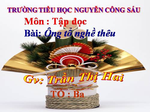 Tuần 21. Ông tổ nghề thêu