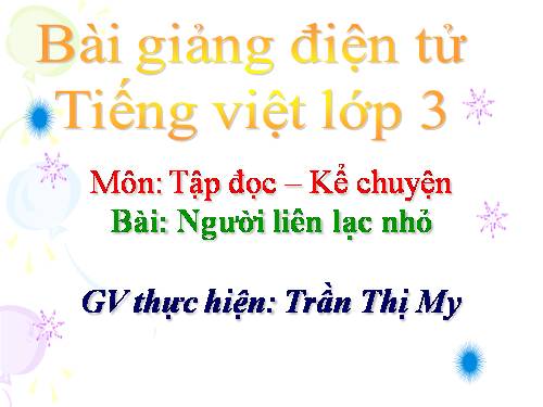 Tuần 14. Người liên lạc nhỏ