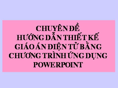 HƯỚNG DẪN SOẠN GIÁO ÁN ĐIỆN TỬ 2