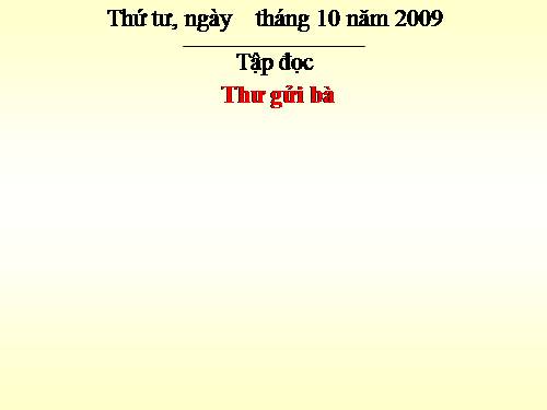 Tuần 10. Thư gửi bà