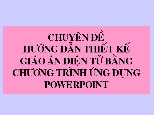 HƯỚNG DẪN SOẠN GIÁO ÁN ĐIỆN TỬ 2