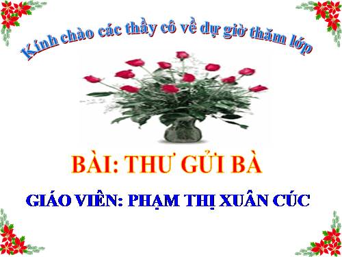 Tuần 10. Thư gửi bà