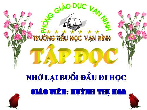 Tuần 6. Nhớ lại buổi đầu đi học