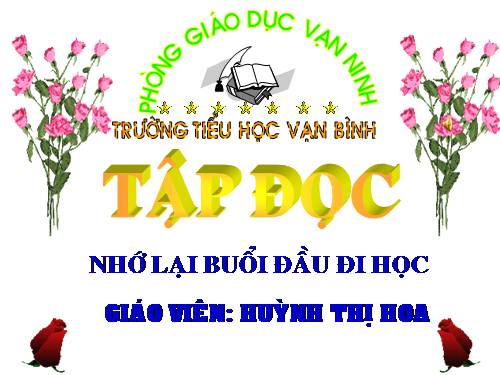 Tuần 6. Nhớ lại buổi đầu đi học