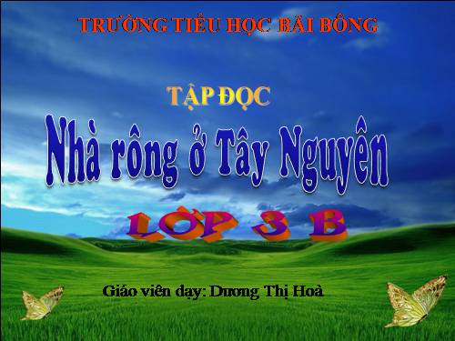 Tuần 15. Nhà rông ở Tây Nguyên