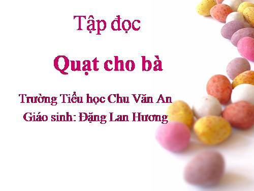 Tuần 3. Quạt cho bà ngủ