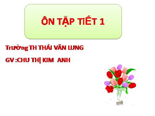 Tuần 18. Ôn tập Cuối Học kì I