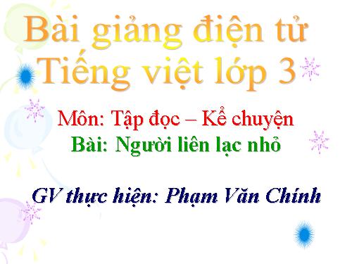 Tuần 14. Người liên lạc nhỏ